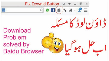 Baidu browser downld button problem solved.| #GetKnowledgeByYasir