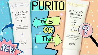 WHICH IS BEST? #Purito Daily Go-To Sunscreen VS Daily Soft Touch Sunscreen - SPF50+ PA++++ #Review
