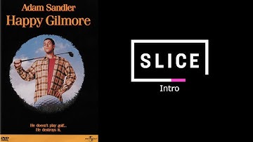 Happy Gilmore - Slice Intro