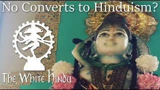 Hindus Don't Accept Converts?