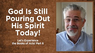 God Is Still Pouring Out His Spirit Today! | Little Lessons with David Servant by David Servant 217 views 1 month ago 30 minutes