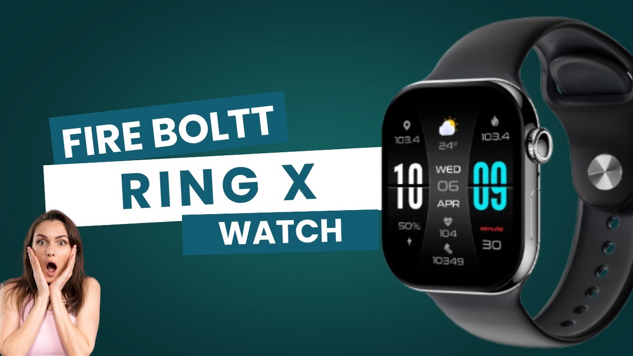 Fire Boltt Ring X Smartwatch | Best fire-boltt smartwatch under 1500