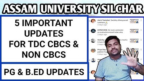 5 Updates for TDC students | PG & B.Ed updates | Assam University Q&A | Pranoy Roy