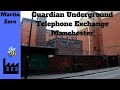 Underground Telephone Exchange 'Guardian' Manchester(True Story)