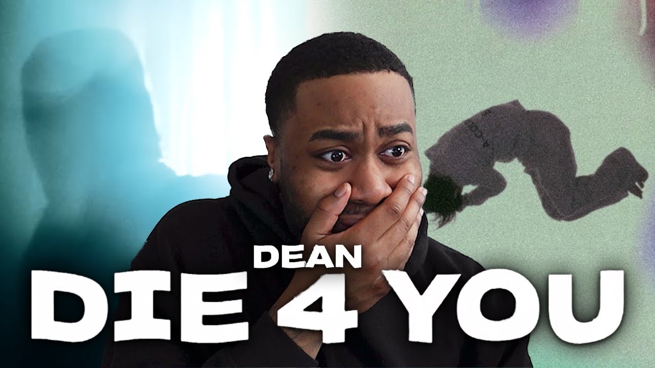 DEAN - DIE 4 YOU REACTION!