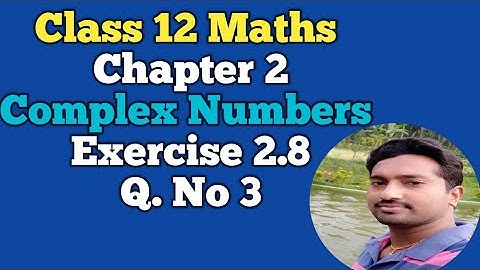 12th Maths | Exercise 2.8 Q.No 3 | Chapter 2 | Complex Numbers | Vincent Maths |