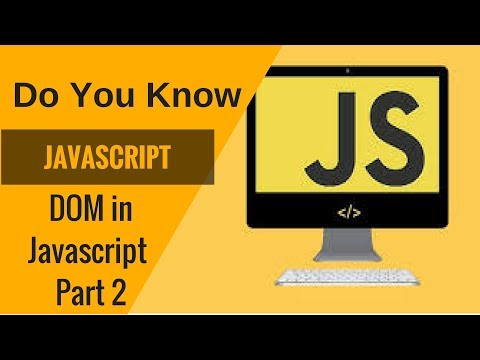 Learn Javascript- DOM in Javascript Part 2