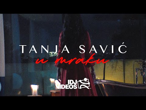 TANJA SAVIC - U MRAKU (OFFICIAL VIDEO)