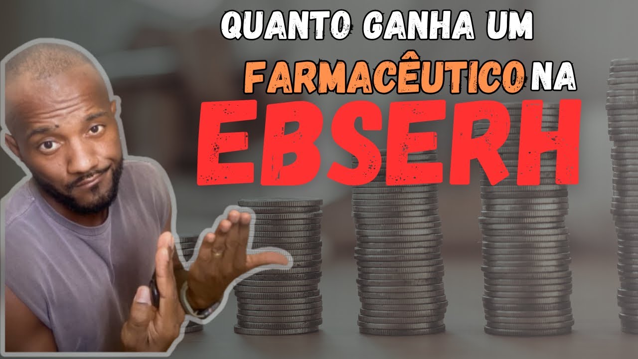 QUANTO GANHA UM FARMACÊUTICO NA EBSERH - YouTube