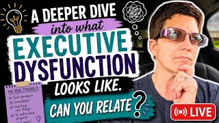 🧠 A Deeper Dive Into What My Executive Dysfunction Looks Like... Can you relate?