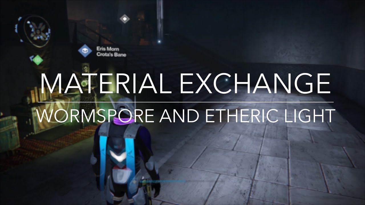 Destiny Material Exchange Wormspore and Etheric Light YouTube