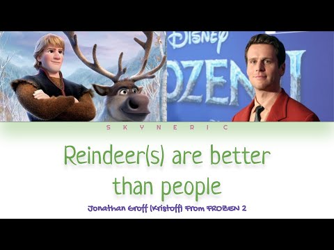 Jonathan Groff (Kristoff) - Reindeer(s) are better than people Color Coded Lyrics Video 가사 |ENG|