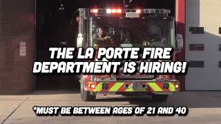 The La Porte Fire Department is HIRING!