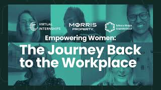 Empowering Women: The Journey Back to the Workplace (Virtual Internships Women Returners Program)