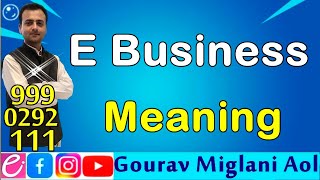 Meaning of E Business || E Business