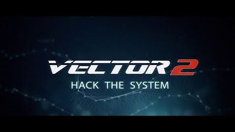 Vector 2 || gameplay || small intro to the game || @envy_ez4me