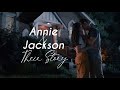 Annie & Jackson | Their Story | Sweet Magnolias [1x05-2x10]