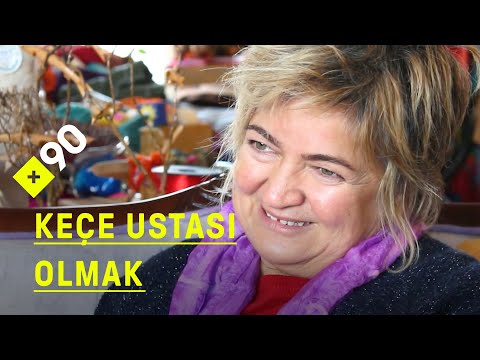 Keçe ustası olmak | "Somut Olmayan Kültürel Miras"