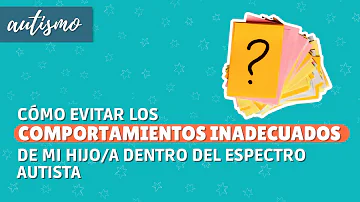 ¿Qué es un comportamiento inadecuado en el autismo?