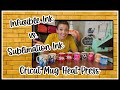 How to use a Cricut mug press. Compare Sublimation VS. Infusible Ink