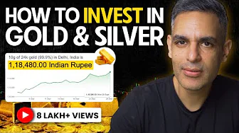How To INVEST in GOLD and SILVER? | Ankur Warikoo Hindi