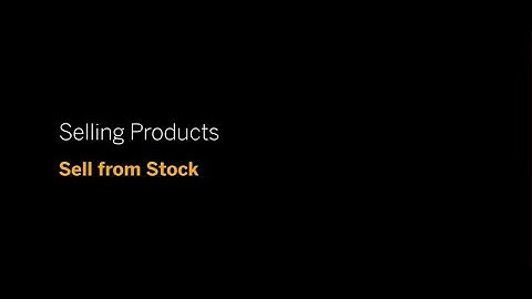 3. SAP Business ByDesign - Selling Products - Sell from Stock - CRM-Week 2 Unit 3