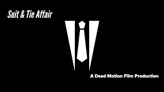 Suit & Tie Affair - Short Film