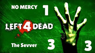 3# Left 4 Dead 1 - No Mercy -  The Sevver - Zombi Oyunu
