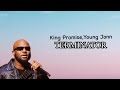 King Promise - Terminator Ft Young Jonn (Lyrics Video)