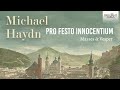 Capture de la vidéo Michael Haydn: Pro Festo Innocentium Masses & Vesper