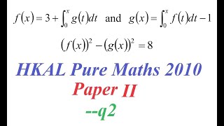 [[HKAL Pure Maths2010 Paper 2]] q2 Differentiation, Integration, Constant Function, HKAL Pure Maths