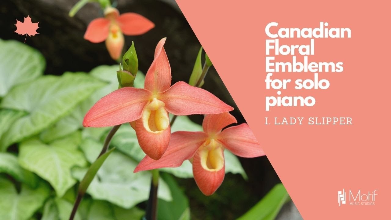 Canadian Floral Emblems for Solo Piano, I. Lady Slipper | Canadian Music You'll Love to Learn
