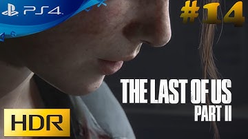 THE LAST OF US 2 Gameplay Walkthrough   No Commentary FULL GAME #14