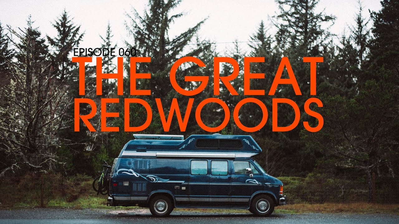 Episode 060 - The Great Redwoods