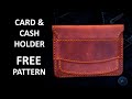 Card &amp; Cash holder | Leather craft DIY | Free pattern download