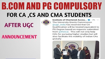 IS B.COM AND PG COMPULSORY FOR CA,CS AND CMA STUDENTS AFTER UGC ANNOUNCEMENT ?