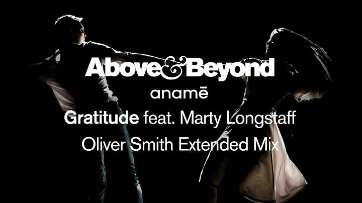 Above & Beyond and anam feat. Marty Longstaff - Gr...