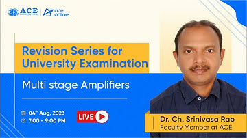 Multi stage Amplifiers | Revision Series for University Examination | ACE Engineering College Live