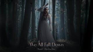 WE ALL FALL DOWN - Eurielle &amp; Michael Maas