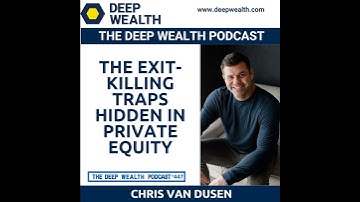 Serial Founder Chris Van Dusen Exposes The Exit-Killing Traps Hidden In Private Equity (#447)