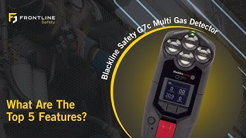 Top 5 Features of the Blackline Safety G7c Multi Gas Detector