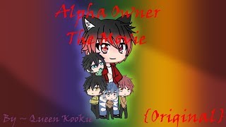 Alpha Owner/ The Movie//100K Subscriber Special//Part 1/3//Original