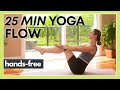 25 min FEEL GOOD Vinyasa Flow - (HANDS FREE Intermediate Yoga)