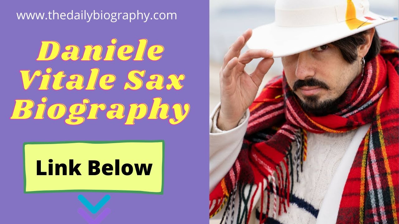 Daniele Vitale Sax Biography, Wiki, Age, Net Worth, Music, Image  Best Italian Saxophone Players