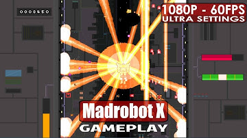 Madrobot X gameplay PC HD [1080p/60fps]