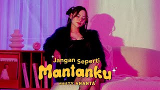 Resty Ananta - Jangan Seperti Mantanku [With Lyrics] (Official Radio Release)
