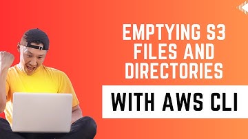Emptying S3 Files and Directories using the AWS CLI | Step-By-Step