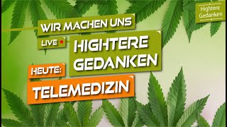 Heute: Telemedizin (1/2) - Montage sind Downer?! Wir machen uns live Hightere Gedanken!