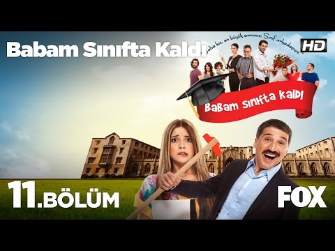 Babam Sınıfta Kaldı 11. Bölüm