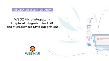 Graphical Integration for ESB and Microservices style Integrations, WSO2 Webinar